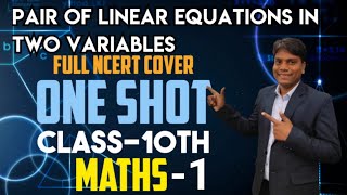 PAIR OF LINEAR EQNS IN TWO VARIABLES ONE SHOT PART1 FOR 10TH CLASSanekclasses Kuldeep Sir [upl. by Iormina]