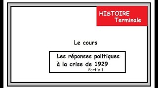 HISTOIRE Terminale La crise de 1929 les réponses politiques partie 1 [upl. by Nostaw]