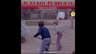 Roma 1972 quotVerde Pubblicoquot [upl. by Ardnoed]