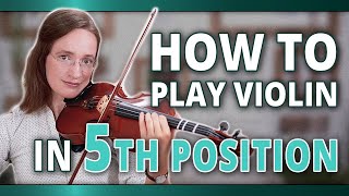 How to Play in 5th Position on the Violin The Complete Guide [upl. by Ainimre]