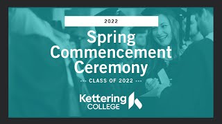 Kettering College Winter 2022 Commencement Ceremony [upl. by Jann]