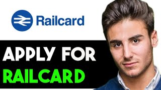 HOW TO APPLY FOR RAILCARD IN UK 2024 FULL GUIDE [upl. by Neela]