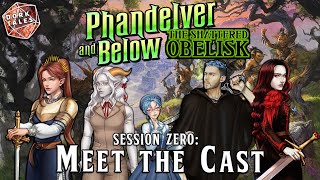 Phandelver and Below The Shattered Obelisk  Session 0 Meet the Cast  DampD Actual Play [upl. by Beare]