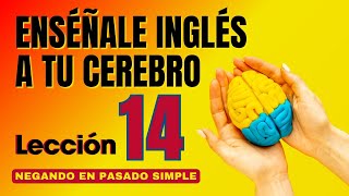 🧠 Aprende Inglés Más Fácil y Rápido Con Este Método Lección 14 ✅ [upl. by Alo870]