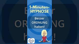 Hypnose Besser Ordnung halten [upl. by Alduino]