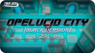 Pokémon Black Opelucid City Black Version GBA Style [upl. by Maurene]