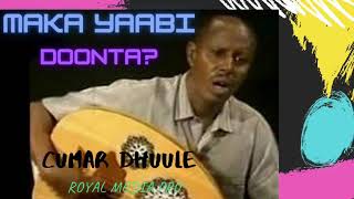 Cumar Dhuule Cali Maka Yaabi Doonta [upl. by Mogerly]