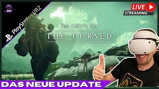 Es wird gruselig Expedition 16  No Mans Sky The Cursed Update  PSVR2  Playstation VR2  LIVE [upl. by Alyos36]