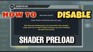 How To Disable SHADER PRELOAD in Call Of Duty Mobile [upl. by Yerag]