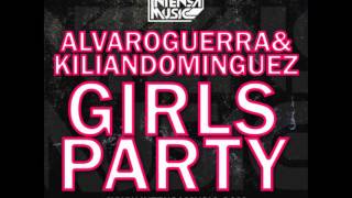 Alvaro Guerra amp Kilian Dominguez  Girls Party Radio Edit Oficial [upl. by Kaliski]