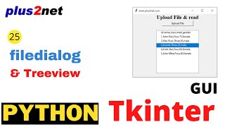 Displaying data in Treeview by using Tkinter filedialog to show file browser to upload amp read file [upl. by Cassandry160]