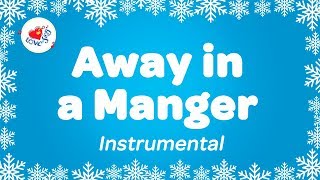 Away in a Manger Instrumental Music Carol with Lyrics  Karaoke Christmas Song [upl. by Ained]