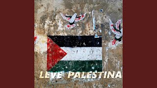 Leve Palestina [upl. by Nebeur]