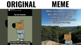 Chill Guy  Original vs Meme [upl. by Wojcik]