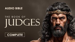 The Book of Judges  Complete  Audio Bible CEV [upl. by Othelia892]