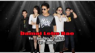 Damai Lebe Bae  Ipin Dijex Official Music Video [upl. by Sari]