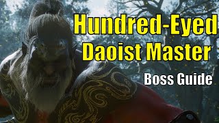 How to beat the HundredEyed Daoist Master  Black Myth Wukong Boss Guide [upl. by Nahs]