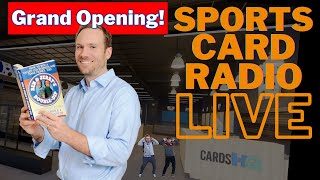 CardsHQ Grand Opening I Sports Card Radio LIVE [upl. by Kcirdahs]