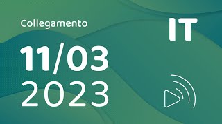 IT  Collegamento – 11 marzo 2023 [upl. by Elbys]