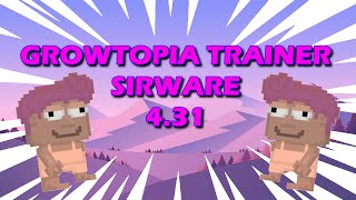 GROWTOPIA TRAINER PC 431 Tutorial [upl. by Etteloc813]