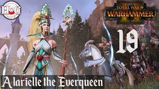 Total War Warhammer 2  Alarielle Campaign Part 19 [upl. by Aicxela]