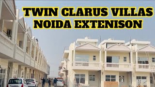 TWIN CLARUS VILLAS  9289282228  7206165093  NOIDA EXTENSION SECTOR 20  READY TO MOVE [upl. by Ettesoj]