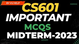 CS601 current Midterm paper 2023 [upl. by Eenet631]