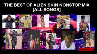 All Songs For Alien Skin Nonstop Mix  The Best Of Alien Skin  Selecta Kabs [upl. by Ynner475]