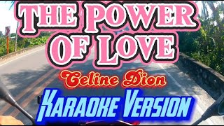 The Power Of Love  Celine Dion  Karaoke Version [upl. by Airdnat326]