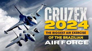 CRUZEX 2024 The BIGGEST Air Force Exercise in Brazilian HISTORY [upl. by Stanway65]