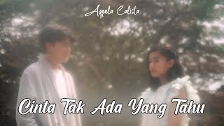 Cinta Tak Ada Yang Tahu  Aqeela Calista Official Music Video [upl. by Kluge]