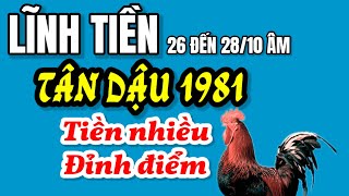 Tân Dậu 1981 Chạm Đỉnh May Mắn Tài Lộc Rực Rỡ Cuộc Sống Sang Trang Mới Từ 26 Đến Ngày 2810 Âm [upl. by Eyahc]