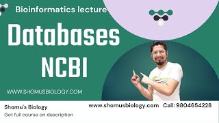 Bioinformatics NCBI database  Bioinformatics course  Shomus Biology [upl. by Dove770]