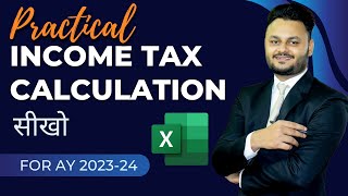 Complete Income Tax Calculation for AY 2023 24 [upl. by Sausa]