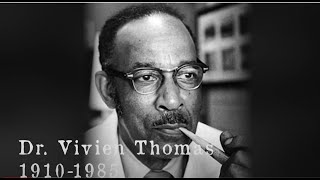 The Story of Vivien Thomas [upl. by Luhar]