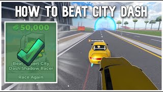 How to beat City Dash  Drive World Shadow Racer [upl. by Ydnih]