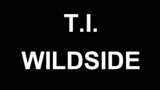 TI  Wildside feat ASAP ROCKY NEW SONG REVIEW 2012 Lyrics Review [upl. by Tolman]