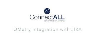 QMetry Integration with JIRA using ConnectALL [upl. by Nnaeilsel724]