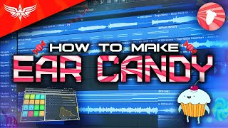 How To Make EPIC EAR CANDY Elements For Your Music  FL Studio 20 Tutorial [upl. by Sucirdor820]