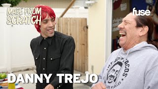 Danny Trejo amp His Son Discuss his Prison Past while Making Trejo’s Tacos  Made From Scratch  Fuse [upl. by Horowitz]