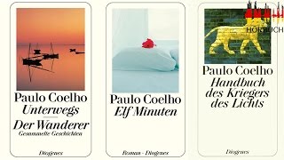 Der Wanderer  Elf Minuten  Handbuch des Kriegers des Lichts von Paulo Coelho  Hörbuch Komplett [upl. by Kapeed]