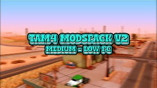 MODPACK GTA SAMP MEDIUM  LOW PC  TAM4 MODPACK V2 [upl. by Bernt]