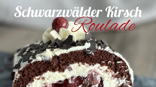 Schwarzwälder Kirsch Roulade [upl. by Romona]