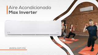 Minisplit Max Inverter EVANS® [upl. by Orabla287]