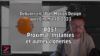 Débuter 3D Motion Design C4D 2023P051  Proximal Instances et autres cloneries [upl. by Yeldar]