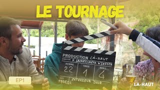 Le Tournage  EP1 [upl. by Roon605]