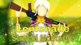 Lemonade 🍋 Struid Montarge [upl. by Leur599]