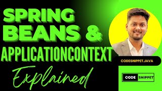 Understanding Beans and ApplicationContext in Spring Framework [upl. by Assina734]