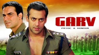 Garv पूरी फिल्म  Blockbuster Hindi Film  Salman Khan  Shilpa Shetty  Arbaaz Khan [upl. by Utir]