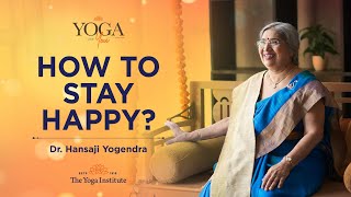 Yoga amp You How to stay happy Dr Hansaji Yogendra [upl. by Verne731]